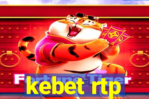 kebet rtp